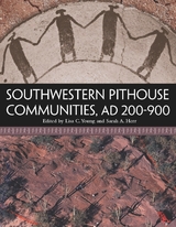 front cover of Southwestern Pithouse Communities, AD 200-900