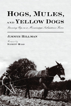 front cover of Hogs, Mules, and Yellow Dogs