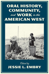 front cover of Oral History, Community, and Work in the American West