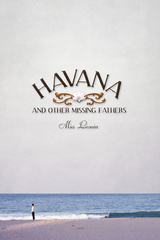 front cover of Havana and Other Missing Fathers