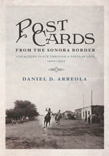front cover of Postcards from the Sonora Border