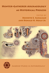 front cover of Hunter-Gatherer Archaeology as Historical Process