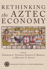 front cover of Rethinking the Aztec Economy