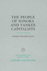 front cover of The People of Sonora and Yankee Capitalists