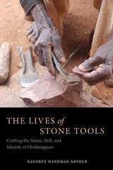 front cover of The Lives of Stone Tools