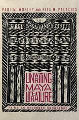 front cover of Unwriting Maya Literature