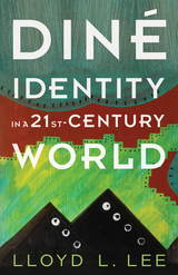 front cover of Diné Identity in a Twenty-First-Century World