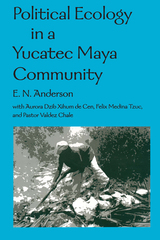 front cover of Political Ecology in a Yucatec Maya Community
