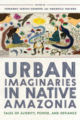 front cover of Urban Imaginaries in Native Amazonia