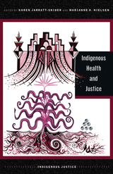 front cover of Indigenous Health and Justice