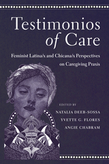 front cover of Testimonios of Care