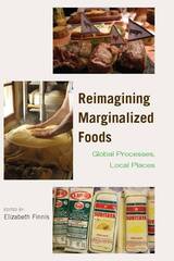 front cover of Reimagining Marginalized Foods