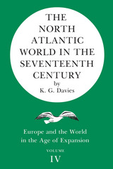 front cover of The North Atlantic World in the Seventeenth Century