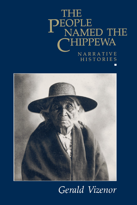 The People Named Chippewa Narrative Histories