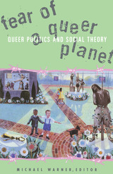 front cover of Fear Of A Queer Planet