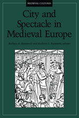 front cover of City and Spectacle in Medieval Europe