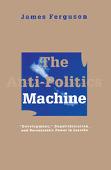 front cover of Anti-Politics Machine