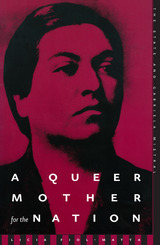 front cover of A Queer Mother For The Nation