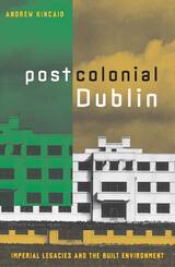 front cover of Postcolonial Dublin
