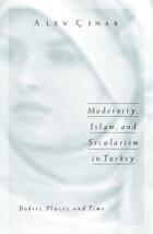 front cover of Modernity, Islam, and Secularism in Turkey