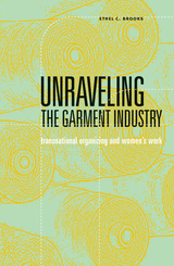 front cover of Unraveling the Garment Industry
