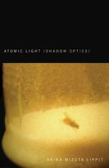front cover of Atomic Light (Shadow Optics)