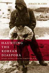 front cover of Haunting the Korean Diaspora