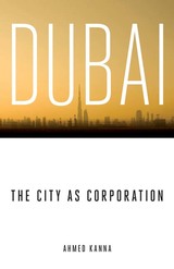 front cover of Dubai, the City as Corporation