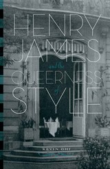 front cover of Henry James and the Queerness of Style