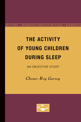 front cover of The Activity of Young Children During Sleep