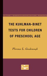 front cover of The Kuhlman-Binet Tests for Children of Preschool Age