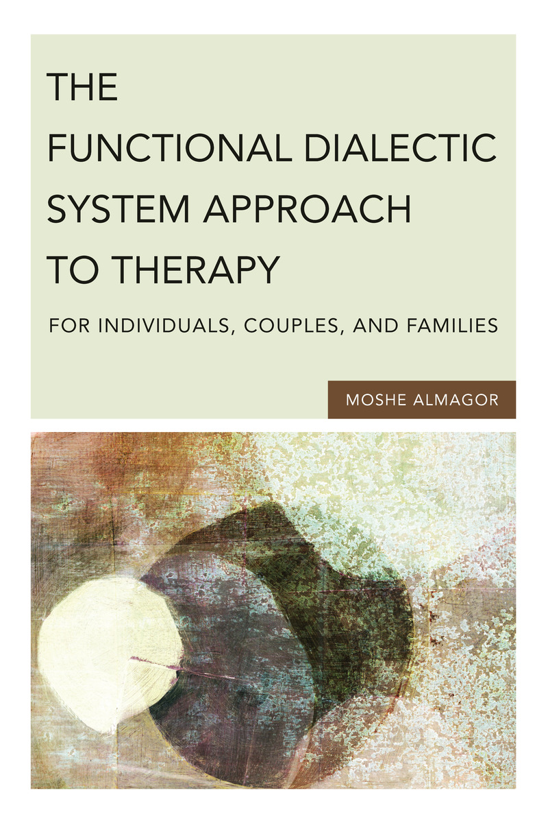 Functional Dialectic System Approach to Therapy for