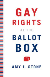 front cover of Gay Rights at the Ballot Box