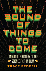 front cover of The Sound of Things to Come