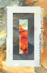 front cover of Elemental Ecocriticism