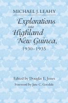 front cover of Explorations into Highland New Guinea, 1930-1935