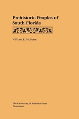 front cover of Prehistoric Peoples of South Florida