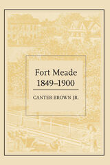 front cover of Fort Meade, 1849–1900