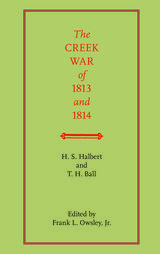 front cover of The Creek War of 1813 and 1814