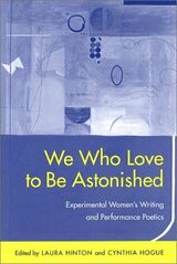 front cover of We Who Love to Be Astonished