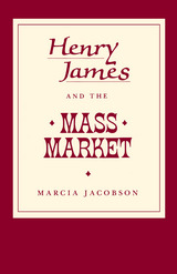 front cover of Henry James and the Mass Market