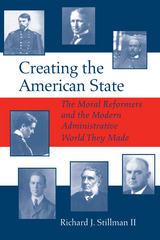 front cover of Creating the American State