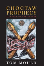 front cover of Choctaw Prophecy