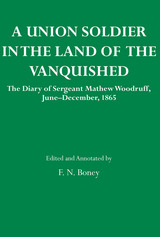 front cover of A Union Soldier in the Land of the Vanquished