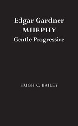 front cover of Edgar Gardner Murphy