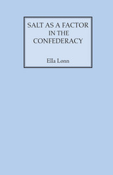 front cover of Salt as a Factor in the Confederacy