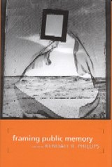 front cover of Framing Public Memory