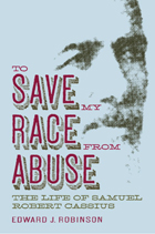 front cover of To Save My Race from Abuse