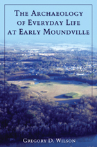front cover of The Archaeology of Everyday Life at Early Moundville