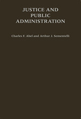 front cover of Justice and Public Administration